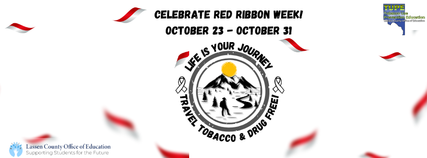 Red Ribbon Week October 23 - 31 Life is your journey travel tobacco and drug free